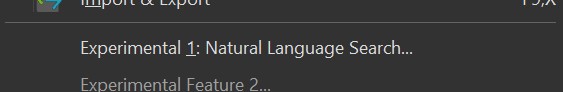 The experimental feature in the Commands menu.